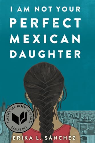 I Am Not Your Perfect Mexican Daughter [Paperback]