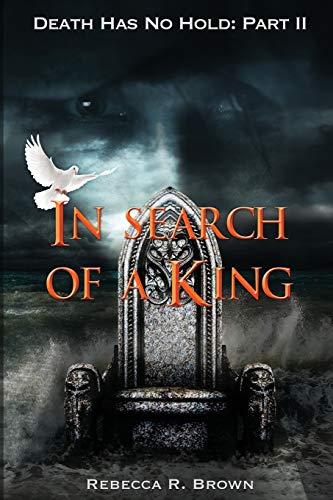 In Search Of A King (death Has No Hold) [Paperback]