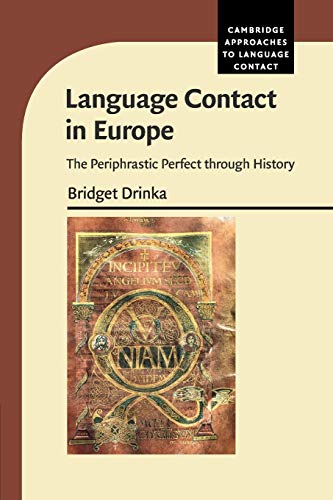 Language Contact in Europe The Periphrastic Perfect through History [Paperback]