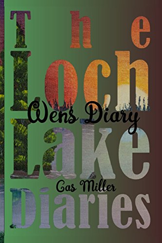 Lochlake Diaries  Lochlake Diaries Book 1 Wen's Diary [Paperback]