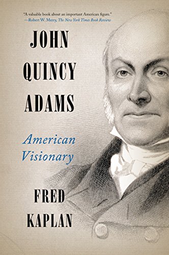 John Quincy Adams: American Visionary [Paperb