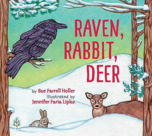 Raven, Rabbit, Deer [Hardcover]