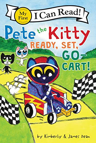 Pete the Kitty: Ready, Set, Go-Cart! [Hardcov