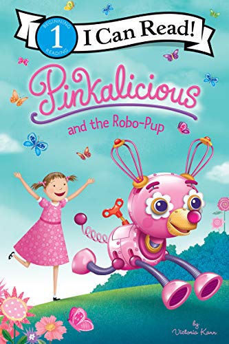 Pinkalicious and the Robo-Pup [Paperback]