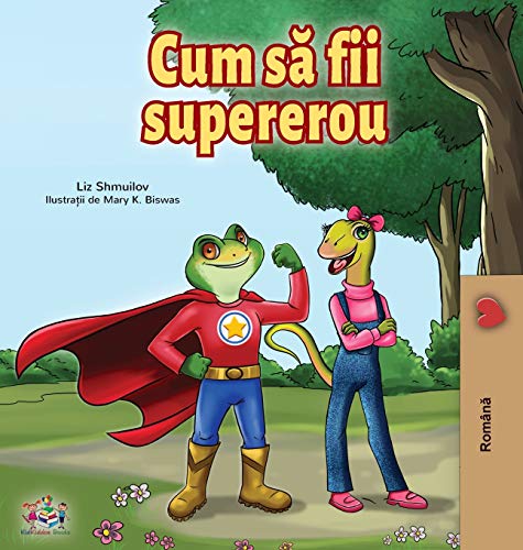 Being A Superhero (Romanian Edition) [Hardcover]