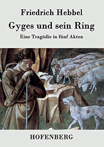 Gyges Und Sein Ring (german Edition) [Paperback]