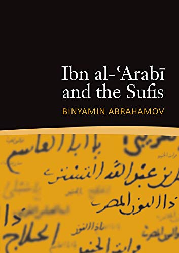 Ibn al-&39Arabi and the Sufis [Paperback]