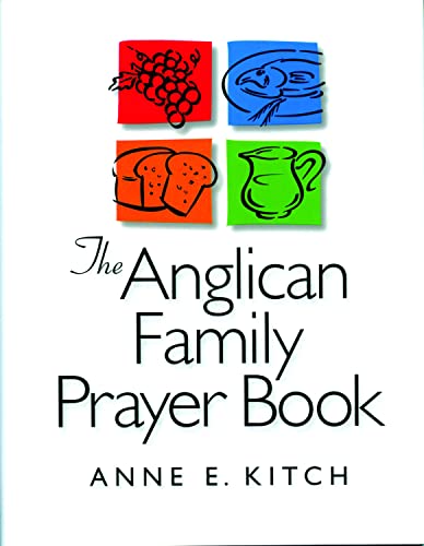 The Anglican Family Prayer Book [Paperback]