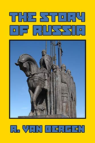 The Story Of Russia [Paperback]