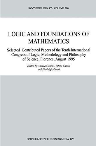 Logic and Foundations of Mathematics Selected Contributed Papers of the Tenth I [Paperback]