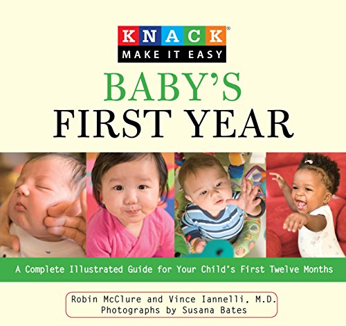 Knack Baby's First Year: A Complete Illustrated Guide For Your Child's First Twe [Paperback]