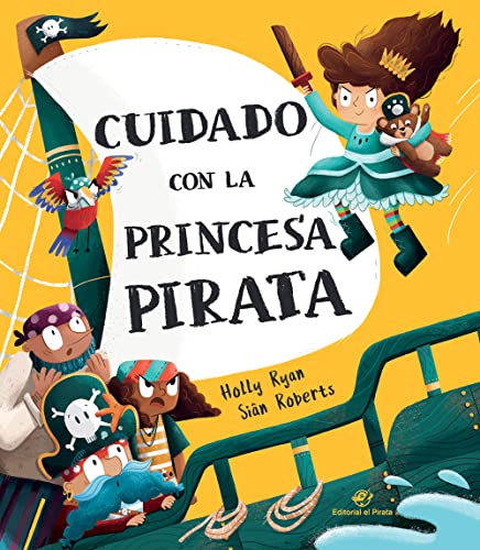 Cuidado con la princesa pirata [Hardcover]