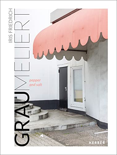 Iris Friedrich: Grau Meliert: Pepper and Salt [Hardcover]