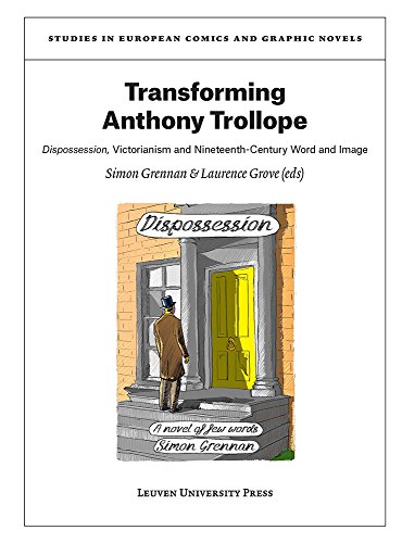 Transforming Anthony Trollope: Dispossession, Victorianism And Nineteenth-Centur [Paperback]