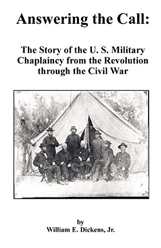 Ansering The Call The Story Of The U. S. Military Chaplaincy From The Revoluti [Paperback]