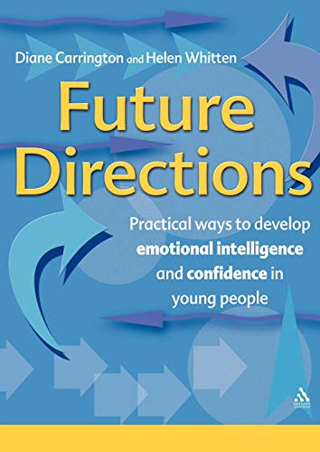 Future Directions Practical ays to develop emotional intelligence and confiden [Paperback]