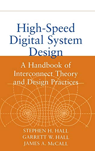 High-Speed Digital System Design A Handbook of Interconnect Theory and Design P [Hardcover]