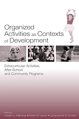 Organized Activities As Contexts of Development Extracurricular Activities, Aft [Paperback]