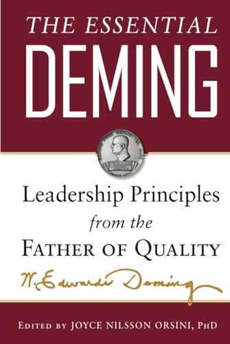 The Essential Deming: Leadership Principles from the Father of Quality [Hardcover]