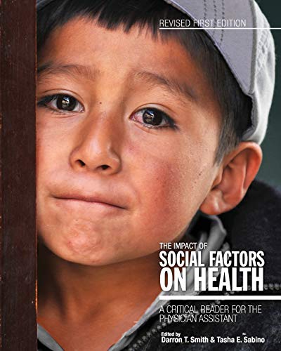 The Impact Of Social Factors On Health A Critical Reader For The Physician Assi [Paperback]