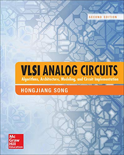 VLSI Analog Circuits Algorithms, Architecture, Modeling, and Circuit Implementa [Hardcover]