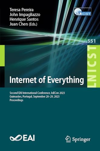 Internet of Everything: Second EAI International Conference, IoECon 2023, Guimar [Paperback]