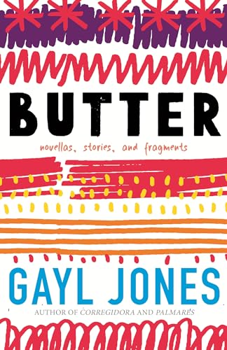 Butter: Novellas, Stories, and Fragments [Paperback]