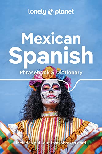 Lonely Planet Mexican Spanish Phrasebook & Dictionary [Paperback]