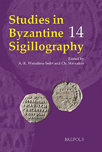 Studies in Byzantine Sigillography: Volume 14 [Paperback]