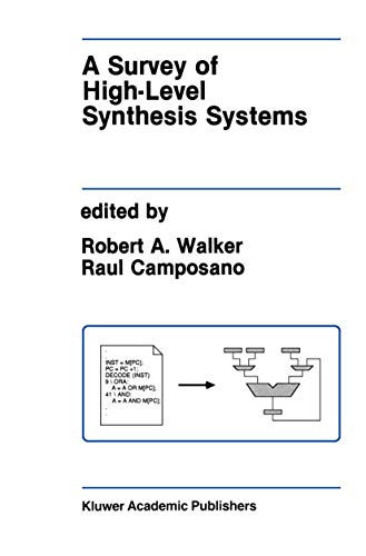 A Survey of High-Level Synthesis Systems [Hardcover]