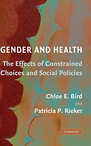 Gender and Health The Effects of Constrained Choices and Social Policies [Hardcover]