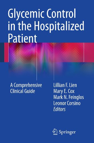 Glycemic Control in the Hospitalized Patient: A Comprehensive Clinical Guide [Paperback]