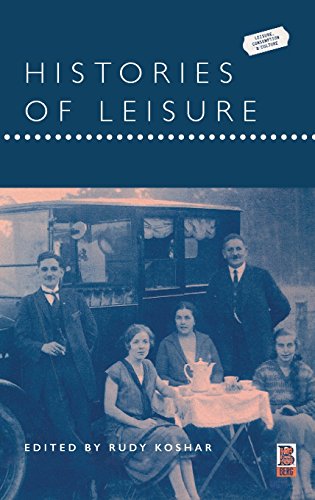 Histories of Leisure [Hardcover]