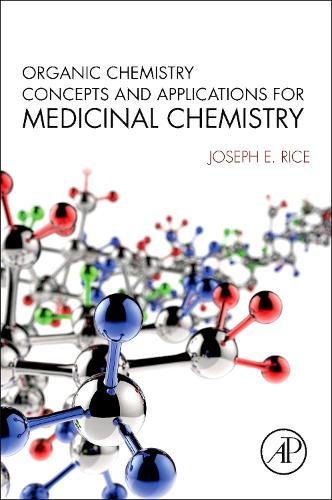 Organic Chemistry Concepts and Applications for Medicinal Chemistry [Paperback]