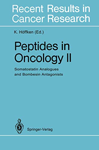 Peptides in Oncology II: Somatostatin Analogues and Bombesin Antagonists [Paperback]