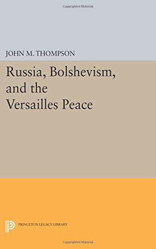 Russia, Bolshevism, and the Versailles Peace [Paperback]