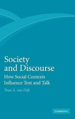 Society and Discourse Ho Social Contexts Influence Text and Talk [Hardcover]