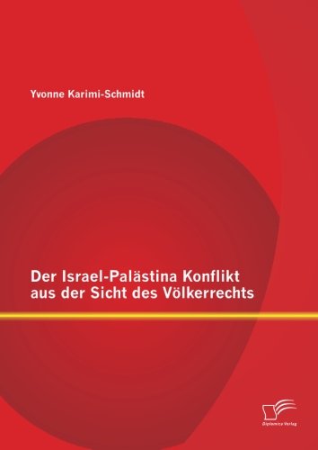 Der Israel-Paldstina Konflikt Aus Der Sicht Des Vvlkerrechts (german Edition) [Paperback]