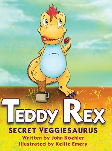 Teddy Rex Secret Veggiesaurus [Hardcover]