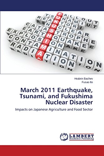 March 2011 Earthquake, Tsunami, And Fukushima Nuclear Disaster [Paperback]