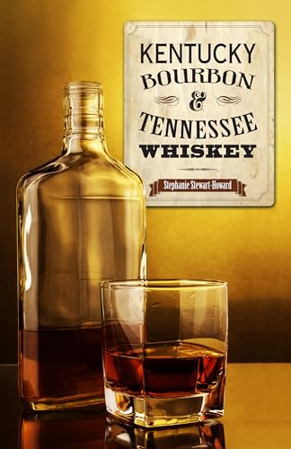 Kentucky Bourbon & Tennessee Whiskey [Paperback]