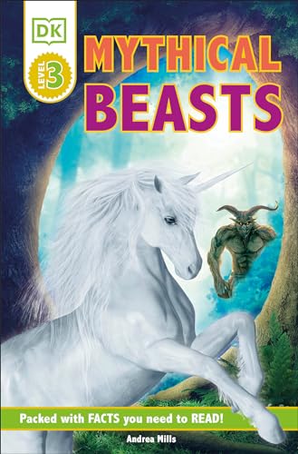 DK Readers Level 3: Mythical Beasts [Paperback]