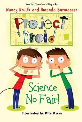 Science No Fair!: Project Droid #1 [Paperback]