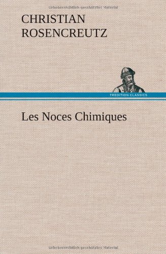 Les Noces Chimiques (french Edition) [Hardcover]