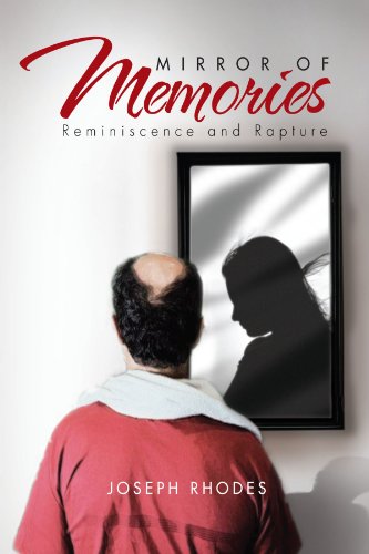 Mirror of Memories  Reminiscence and Rapture [Hardcover]