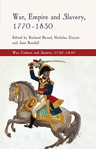 War, Empire and Slavery, 1770-1830 [Paperback]