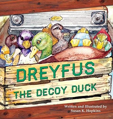 Dreyfus The Decoy Duck [Hardcover]