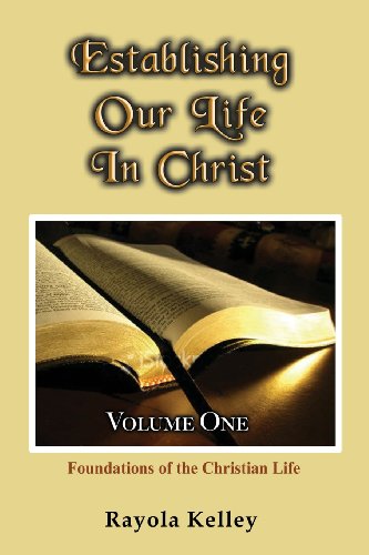 Establishing Our Life In Christ [Paperback]