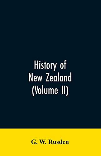 History of Ne Zealand (Volume II) [Paperback]