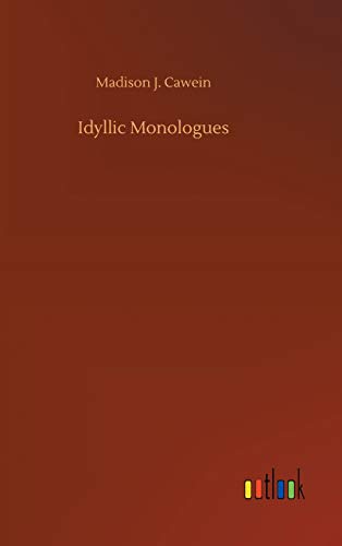 Idyllic Monologues [Hardcover]